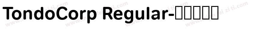 TondoCorp Regular字体转换